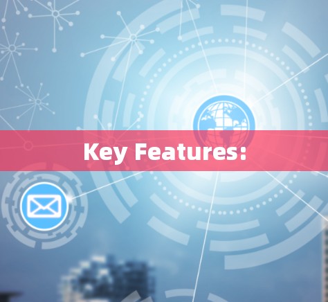 Key Features:
