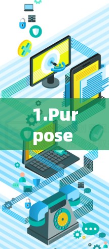 1.Purpose and Scope: 1.Purpose and Scope:
